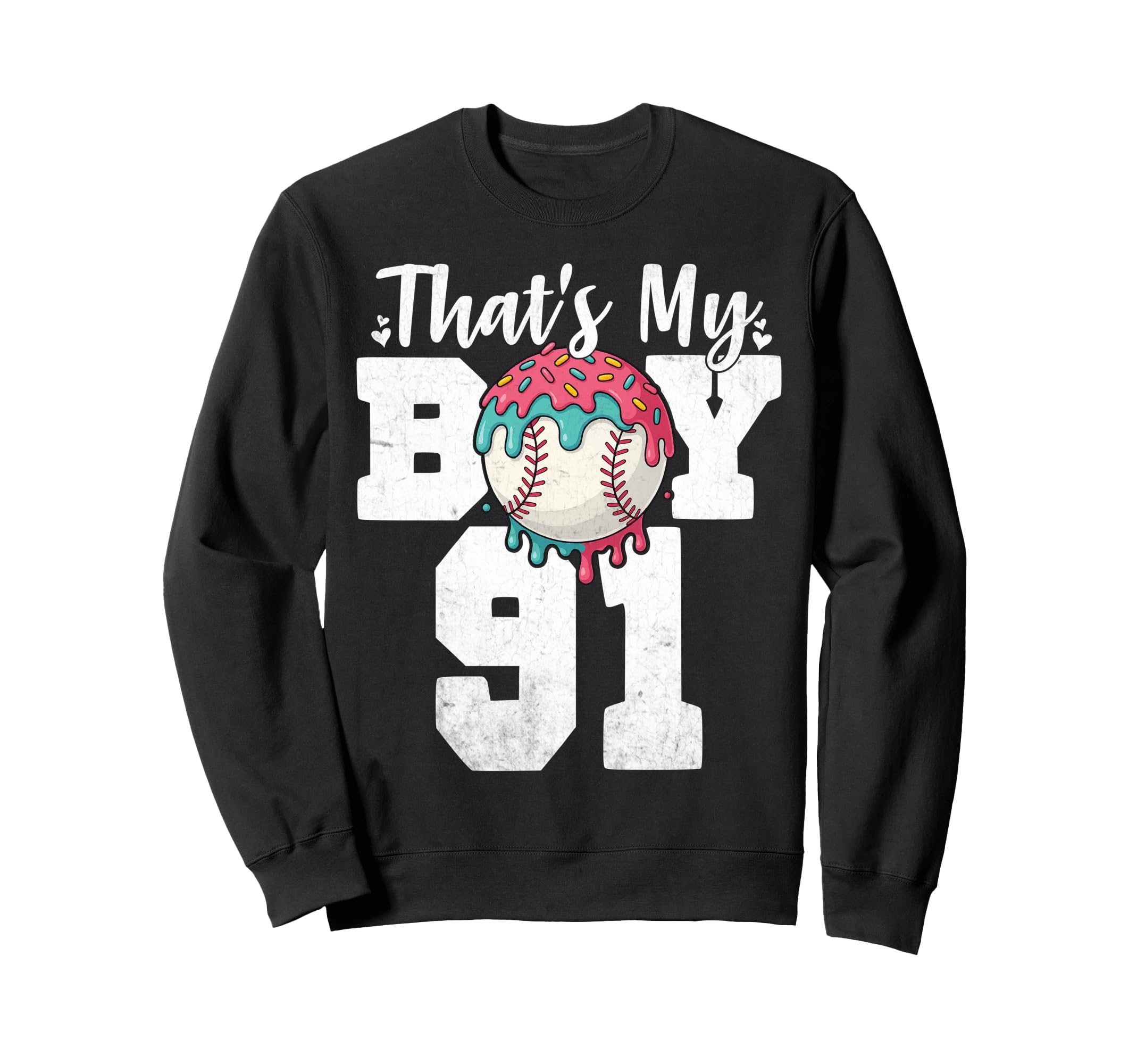 Thats My Baseball 91 Number Mom Dad Sweatshirt - Trendy Graphic for Adults - T-Shirt, Sweatshirt, Hoodie