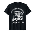 Swinging Wieners Golf Club Dachshund T-Shirt - Trendy Graphic for Adults - T-Shirt, Sweatshirt, Hoodie