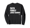 Faith Family Jared Karros Sweatshirt - Minimalist Print for Adults - T-Shirt, Sweatshirt, Hoodie