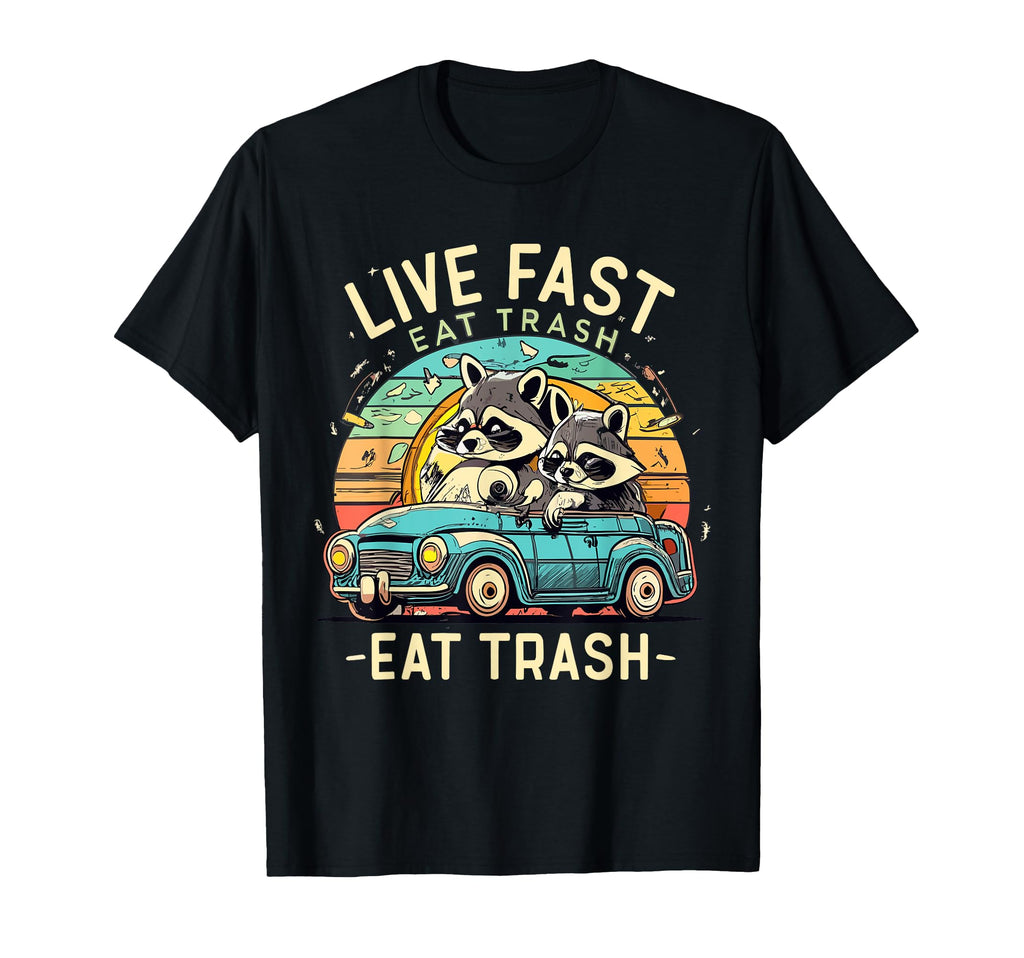 Live Fast Eat Trash Possum Trashy T-Shirt - Unique Graphic Men Women - T-Shirt, Sweatshirt, Hoodie