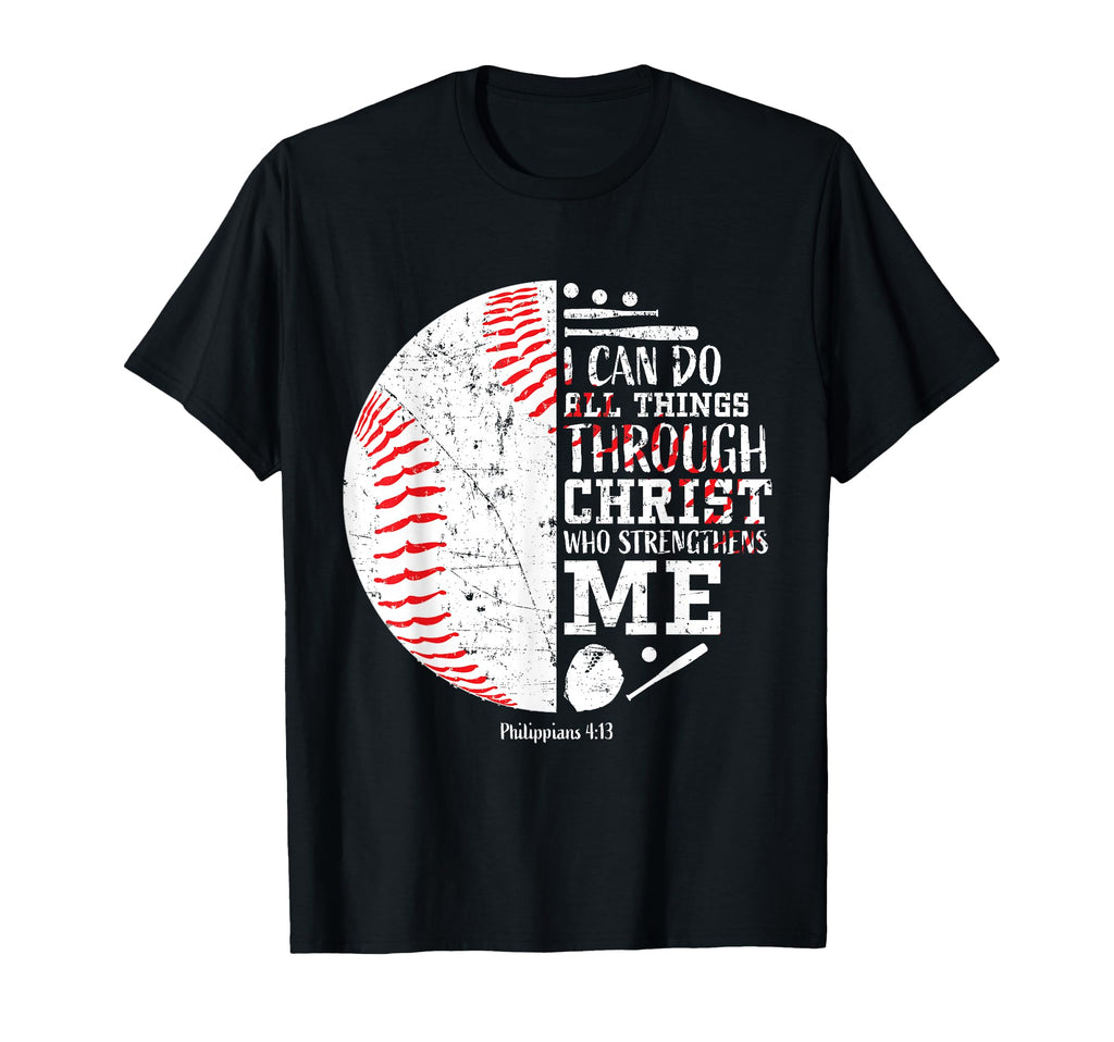Christian Baseball Philippians 4 13 I T-Shirt - Graphic Print Men Women - T-Shirt, Sweatshirt, Hoodie