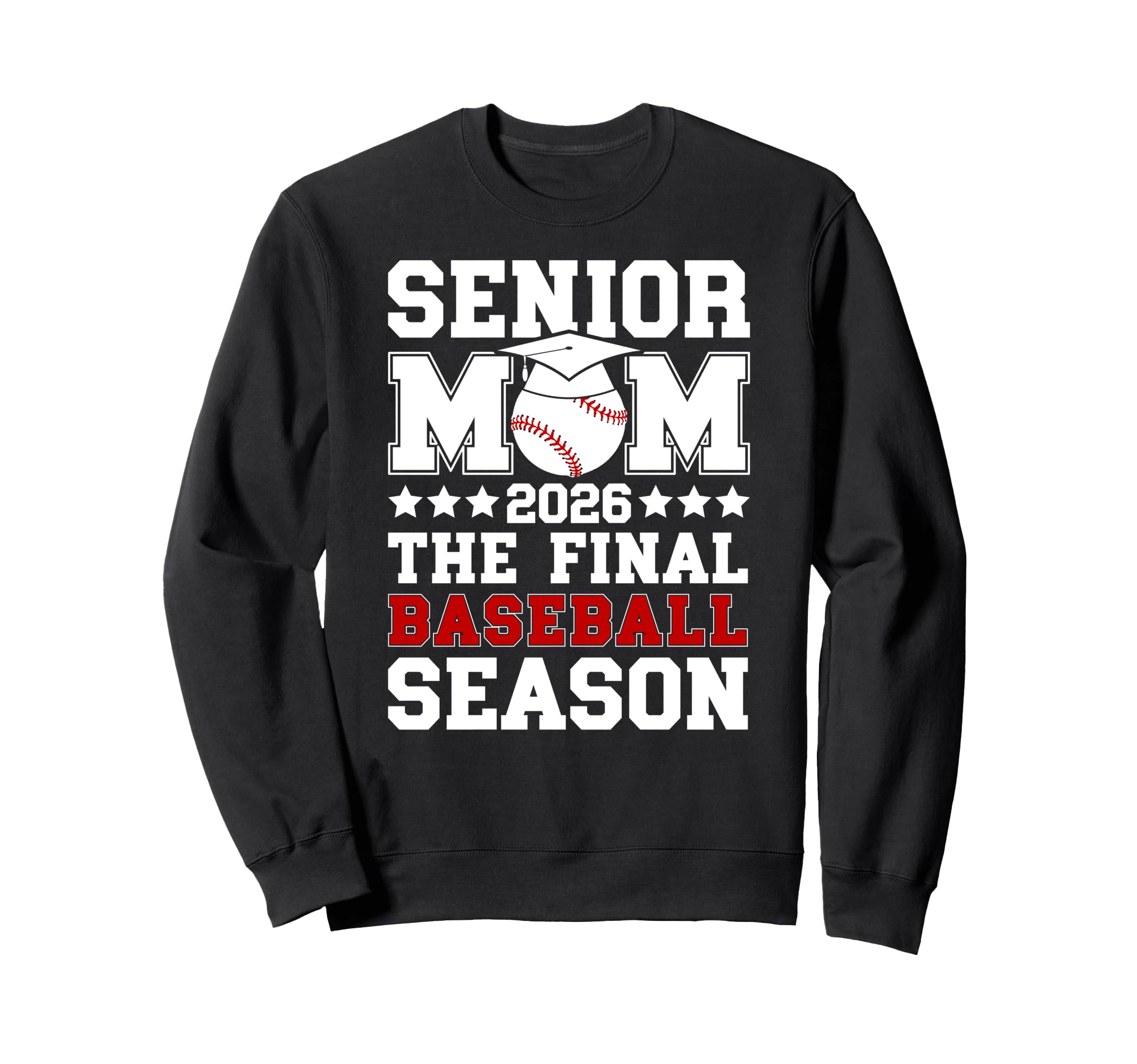 Baseball Senior Mom 2026 Final Sweatshirt - Minimalist Print Unisex - T-Shirt, Sweatshirt, Hoodie