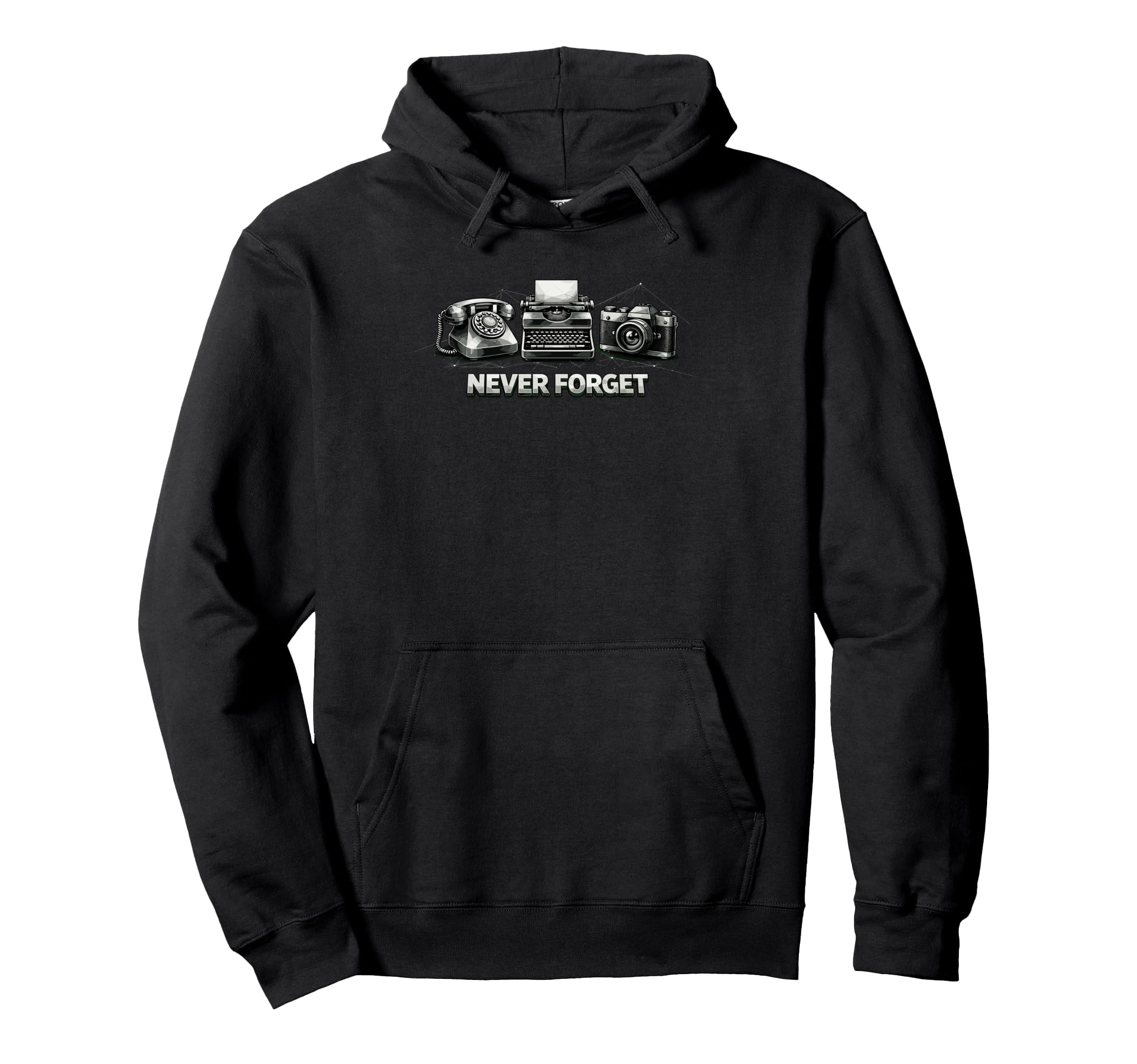 Never Forget Phone Typewriter Camera Hoodie - Novelty Apparel Unisex - T-Shirt, Sweatshirt, Hoodie