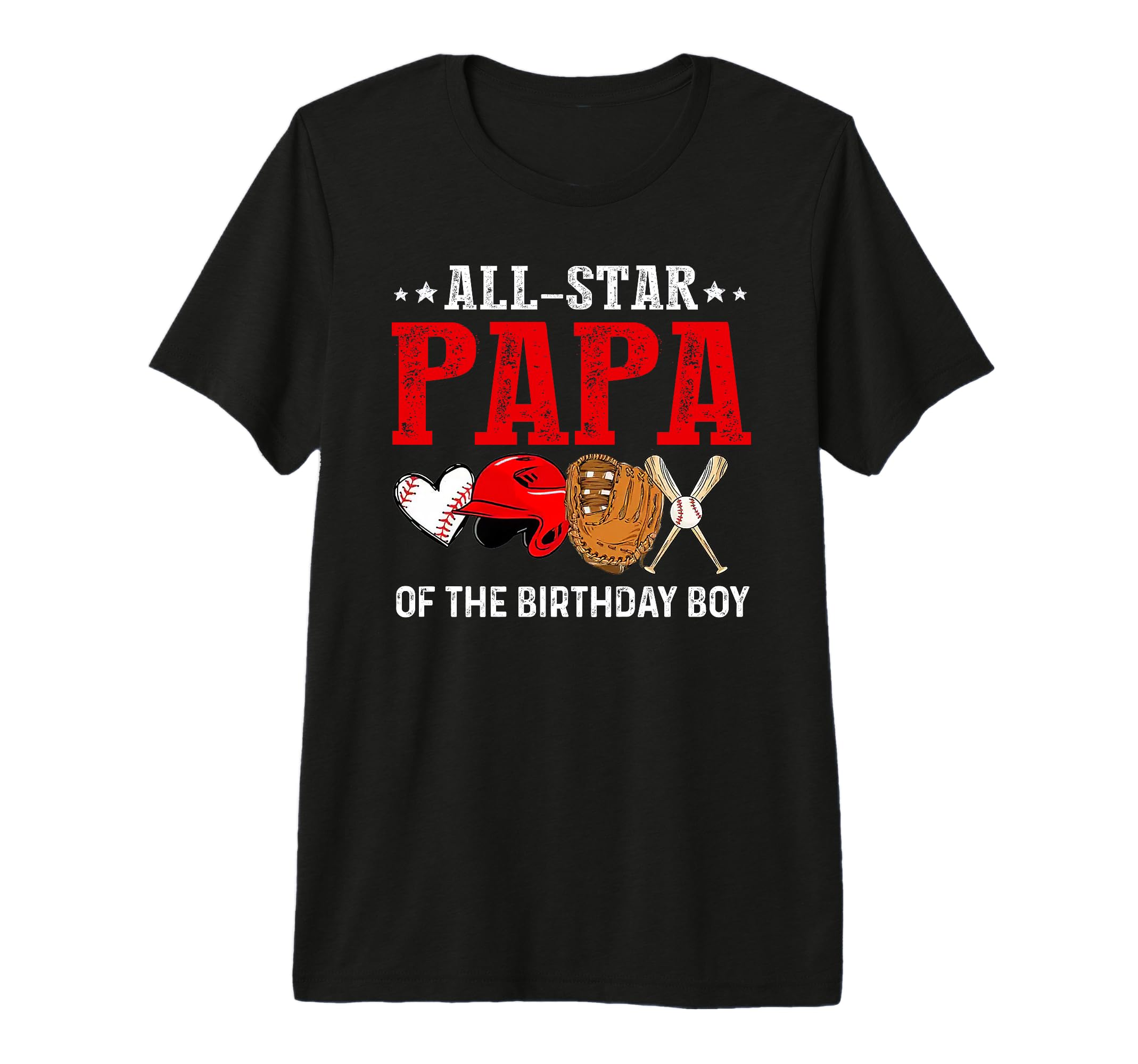 Mens All Star Papa Birthday Baseball T-Shirt - Casual Everyday Wear Unisex - T-Shirt, Sweatshirt, Hoodie
