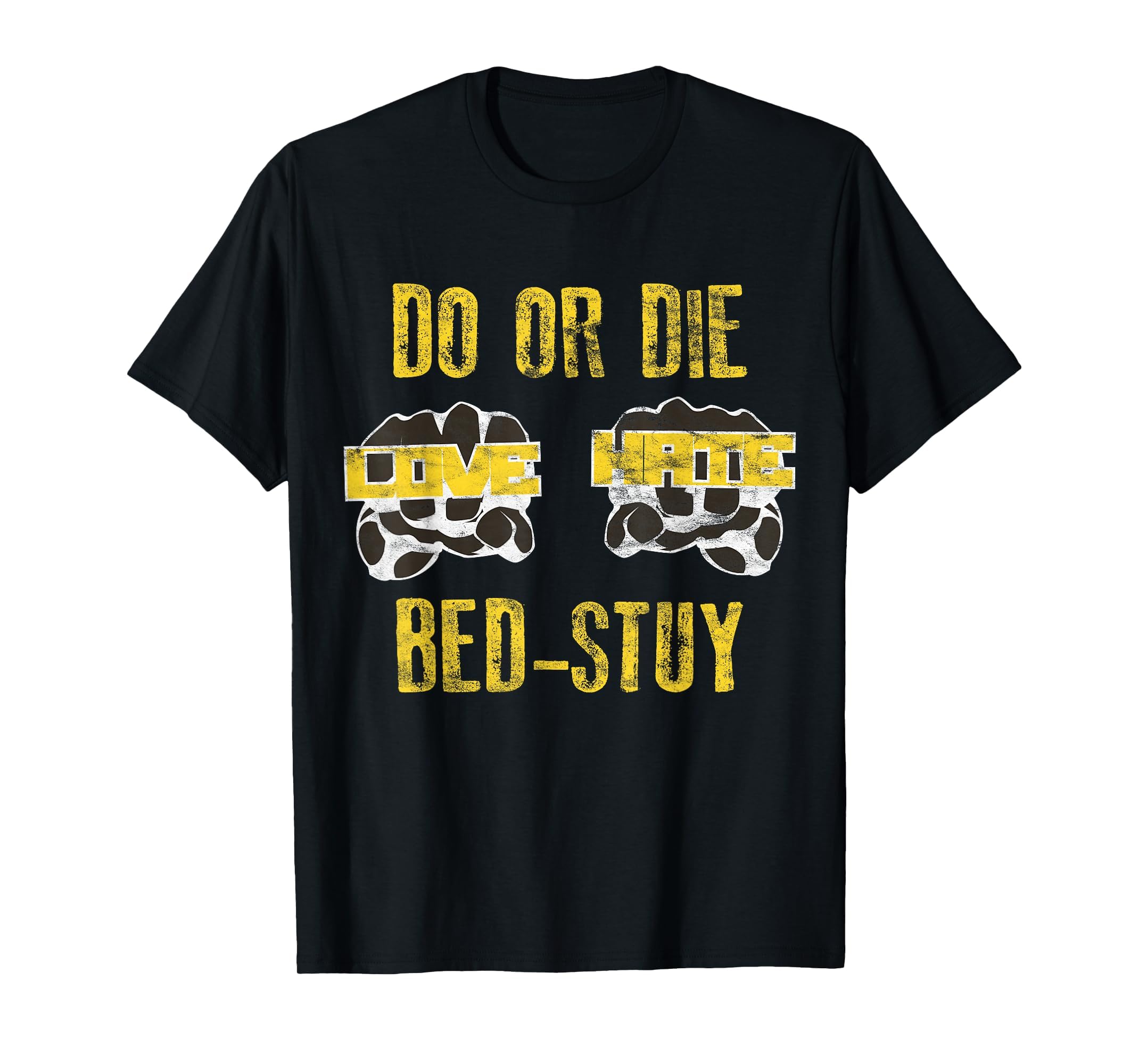 Do Or Die Bed Stuy Hip Hop T-Shirt - Trendy Graphic for Adults - T-Shirt, Sweatshirt, Hoodie