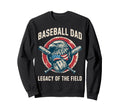 Baseball Fathers Day Baseball Dad Sweatshirt - Custom Art Print for Adults - T-Shirt, Sweatshirt, Hoodie