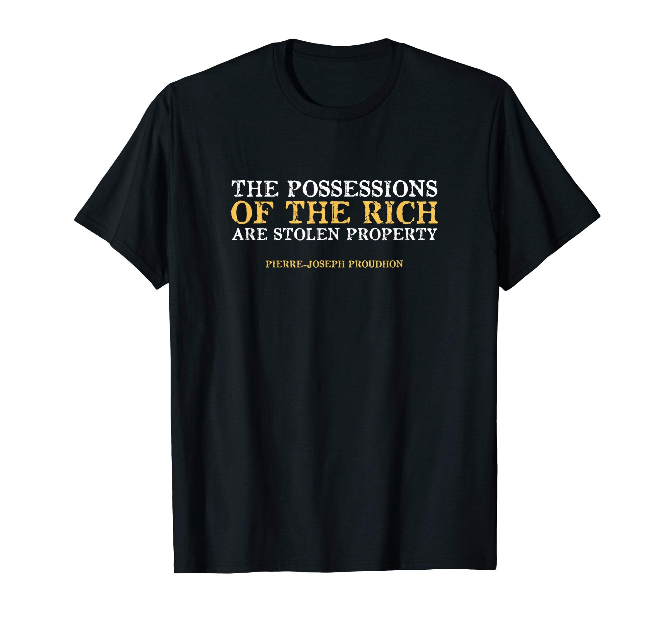 Proudhon Stolen Property Anarchism T-Shirt - Custom Art Print Men Women - T-Shirt, Sweatshirt, Hoodie