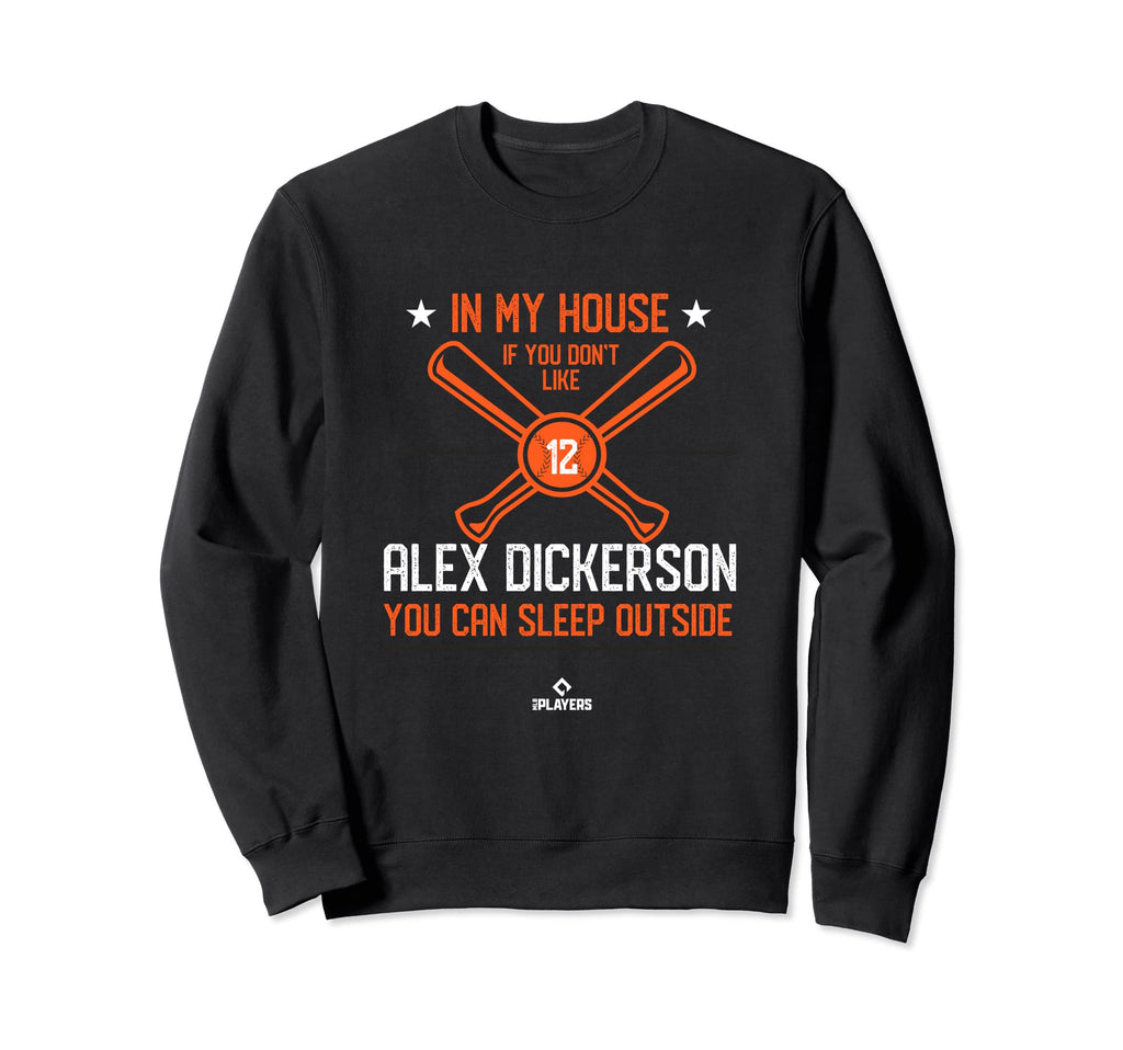 My House Alex Dickerson Fans San Sweatshirt - Trendy Graphic Men Women - T-Shirt, Sweatshirt, Hoodie