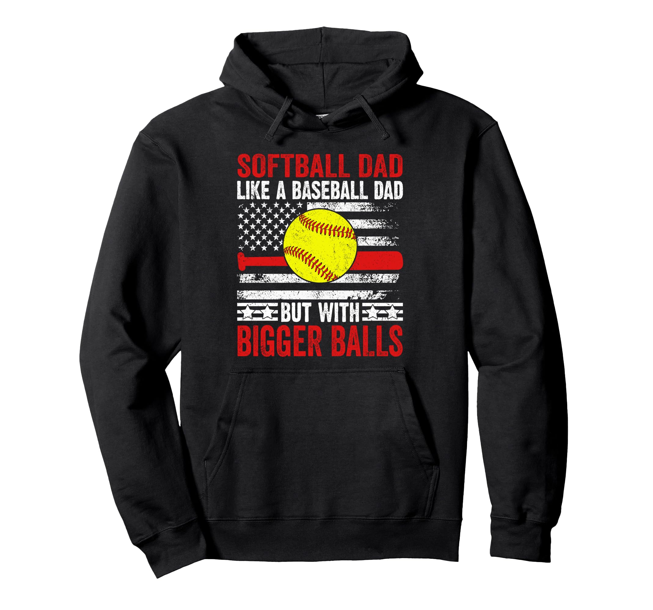 Funny Softball Dad Like Baseball Dad Us Hoodie - Novelty Apparel Unisex - T-Shirt, Sweatshirt, Hoodie