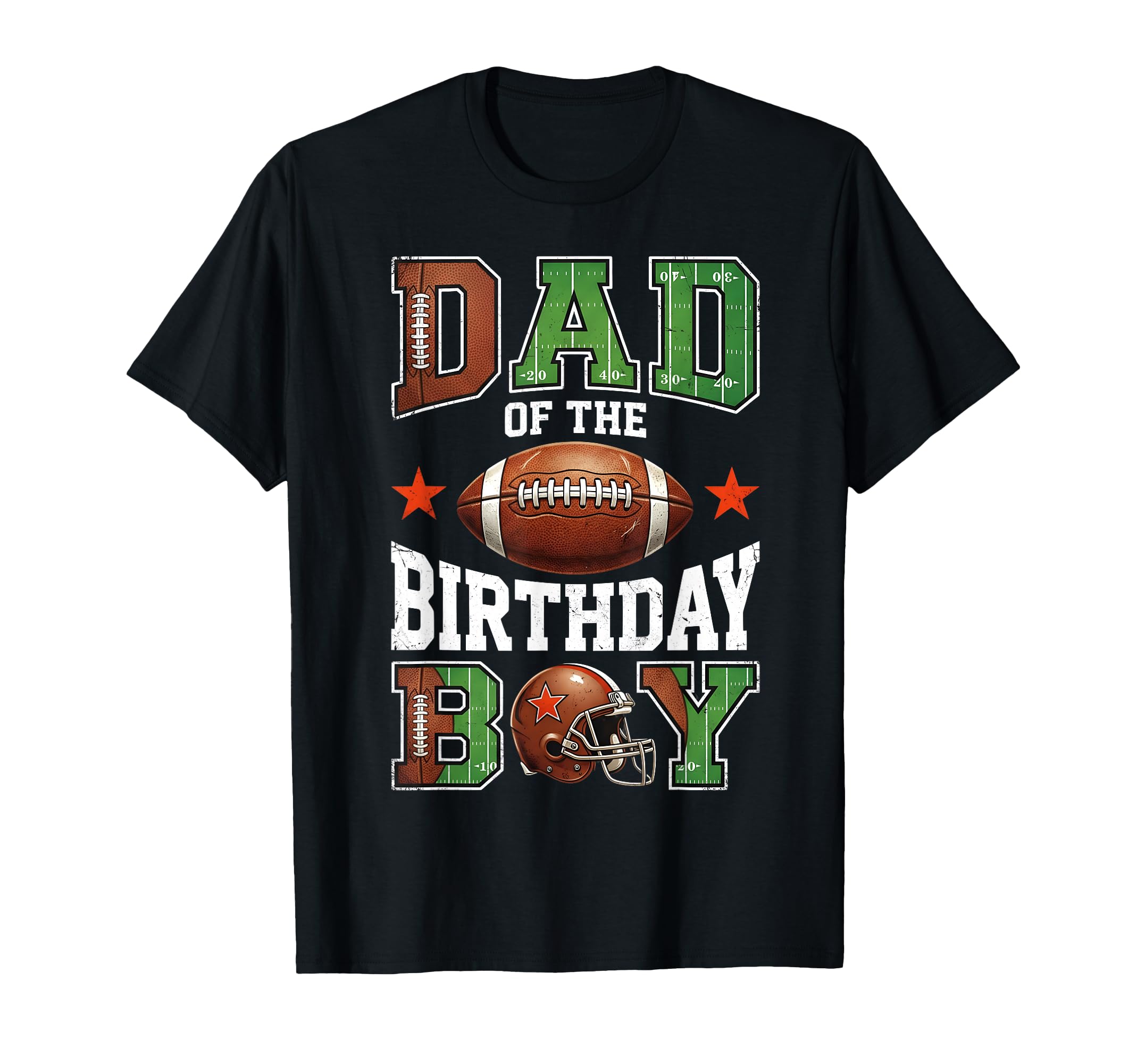 Dad Birthday Party Game Day Football T-Shirt - Streetwear Style for Adults - T-Shirt, Sweatshirt, Hoodie