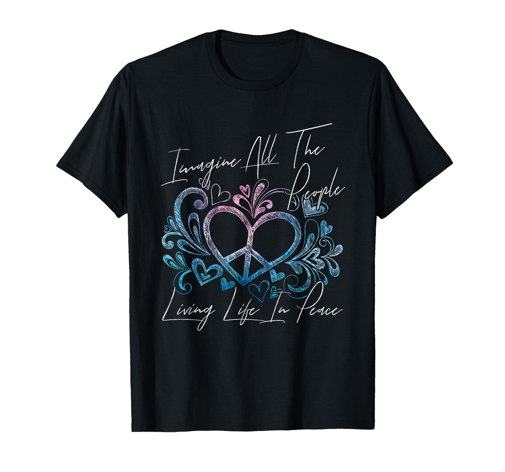 Imagine Hippie People Living T-Shirt - Casual Everyday Wear for Adults - T-Shirt, Sweatshirt, Hoodie