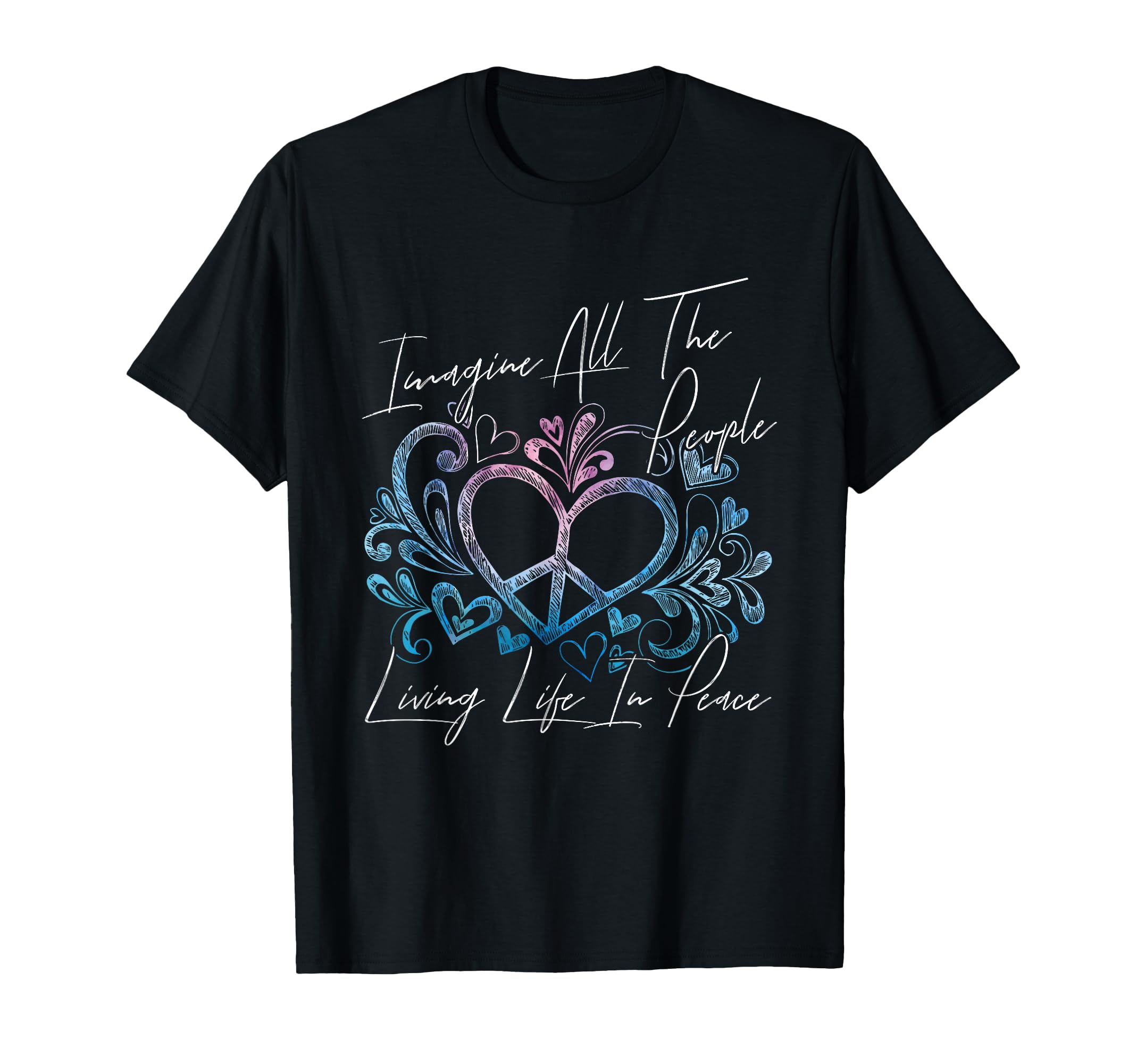 Imagine Hippie People Living T-Shirt - Casual Everyday Wear for Adults - T-Shirt, Sweatshirt, Hoodie
