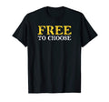 Distressed Libertarian Free To Choose T-Shirt - Custom Art Print Unisex - T-Shirt, Sweatshirt, Hoodie