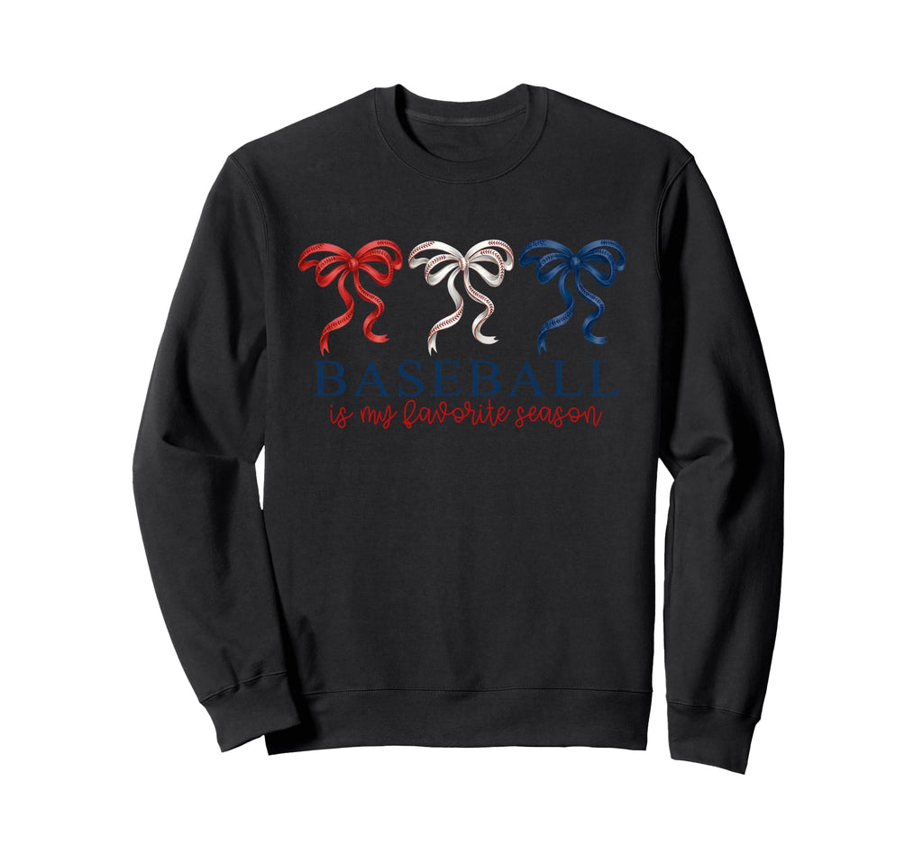 Baseball Is My Favorite Season Sweatshirt - Streetwear Style Unisex - T-Shirt, Sweatshirt, Hoodie
