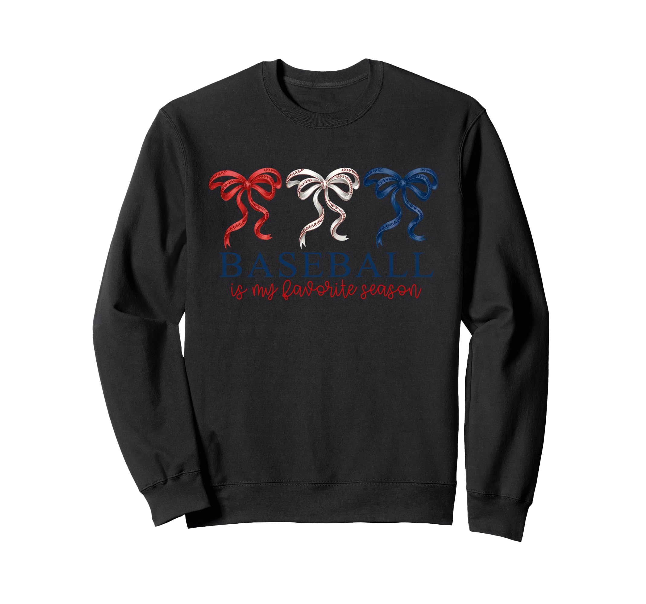 Baseball Is My Favorite Season Sweatshirt - Streetwear Style Unisex - T-Shirt, Sweatshirt, Hoodie