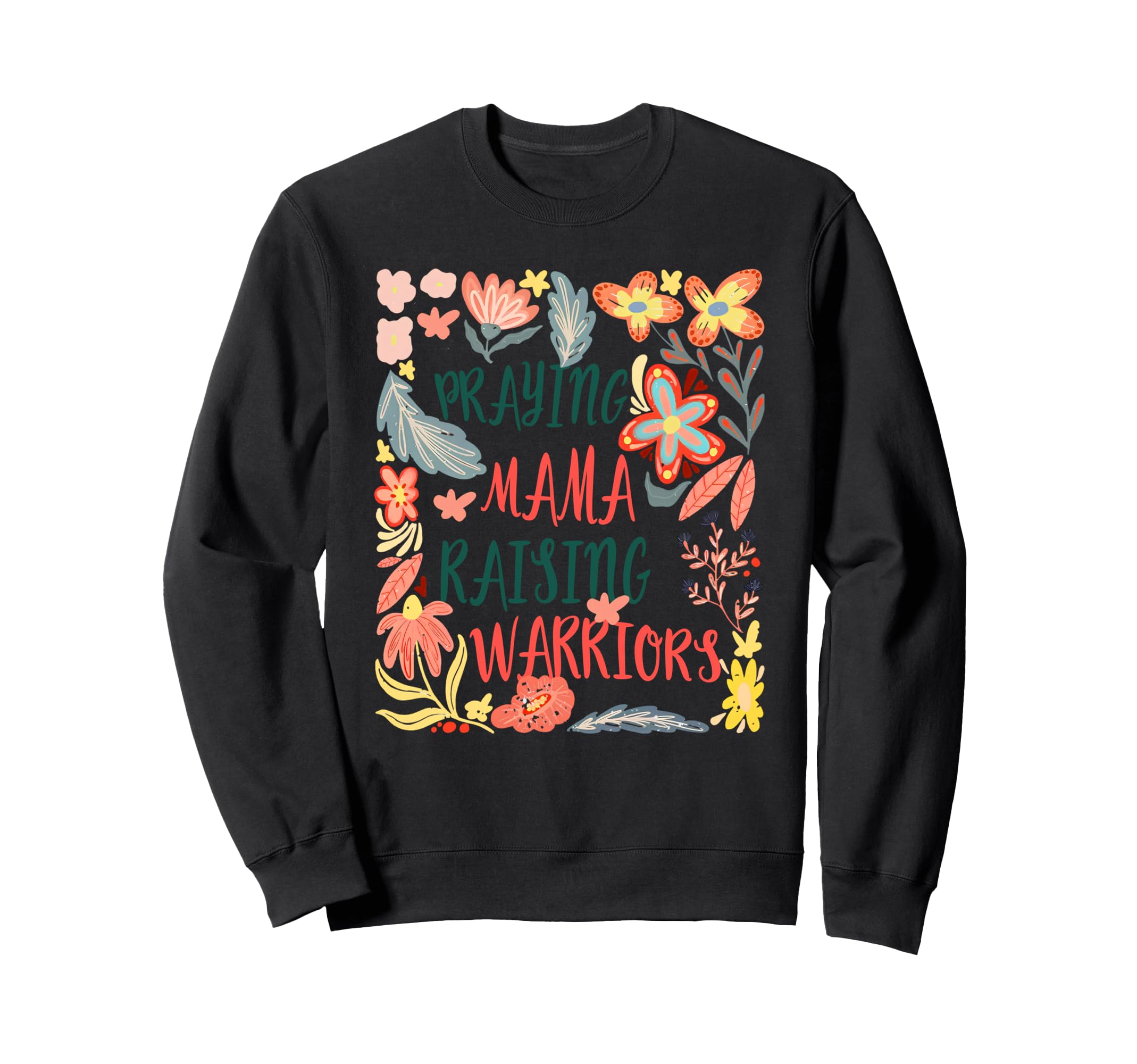 Boho Praying Mama Raising Warriors Sweatshirt - Custom Art Print Men Women - T-Shirt, Sweatshirt, Hoodie