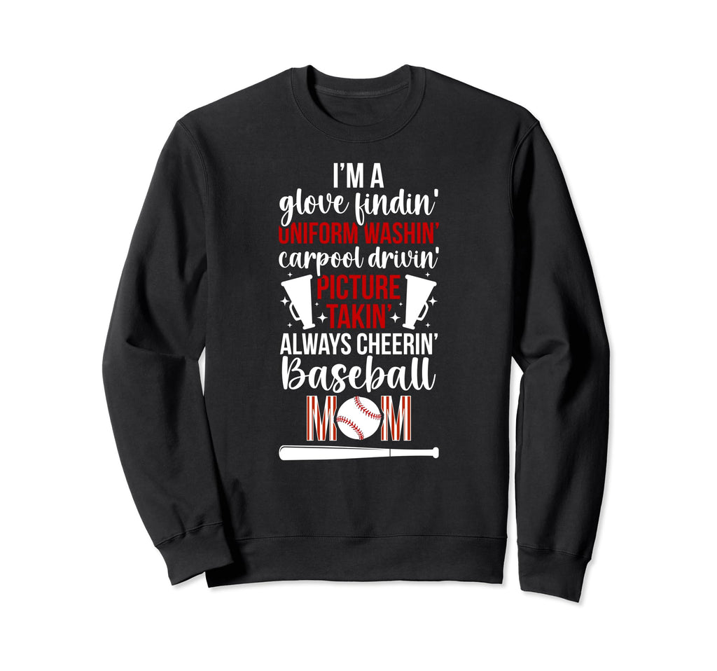 Im Baseball Mom Baseball Player Mother Sweatshirt - Novelty Apparel Unisex - T-Shirt, Sweatshirt, Hoodie