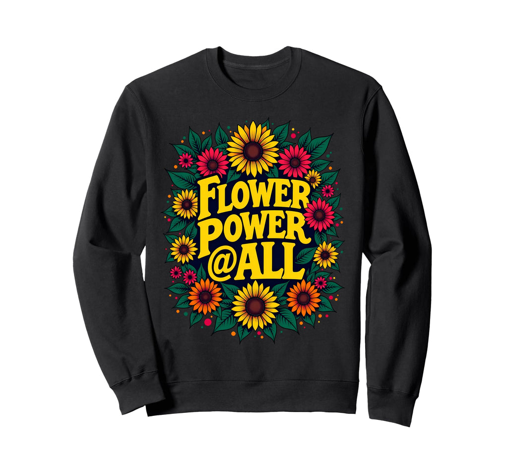 Flower Power Costume Sweatshirt - Novelty Apparel Men Women - T-Shirt, Sweatshirt, Hoodie