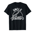 Uncle Ballers Baseball Uncle T-Shirt - Casual Everyday Wear for Adults - T-Shirt, Sweatshirt, Hoodie