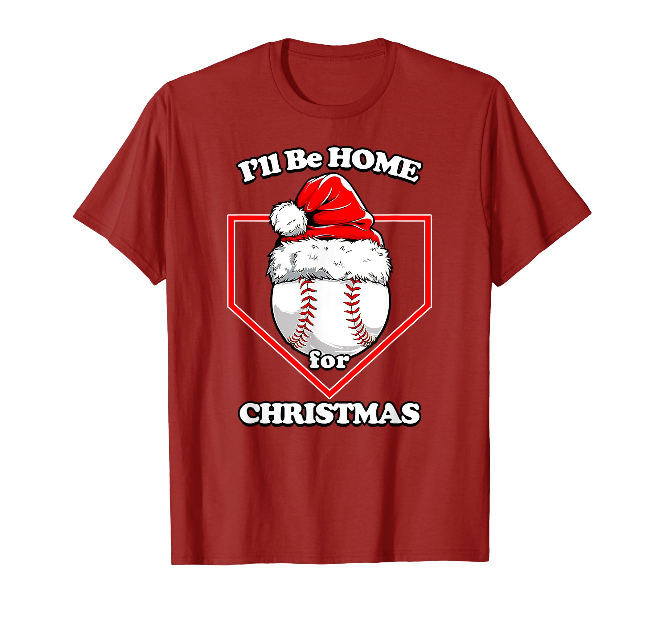 Ill Be Home Plate Baseball T-Shirt - Fun Novelty Design Men Women - T-Shirt, Sweatshirt, Hoodie