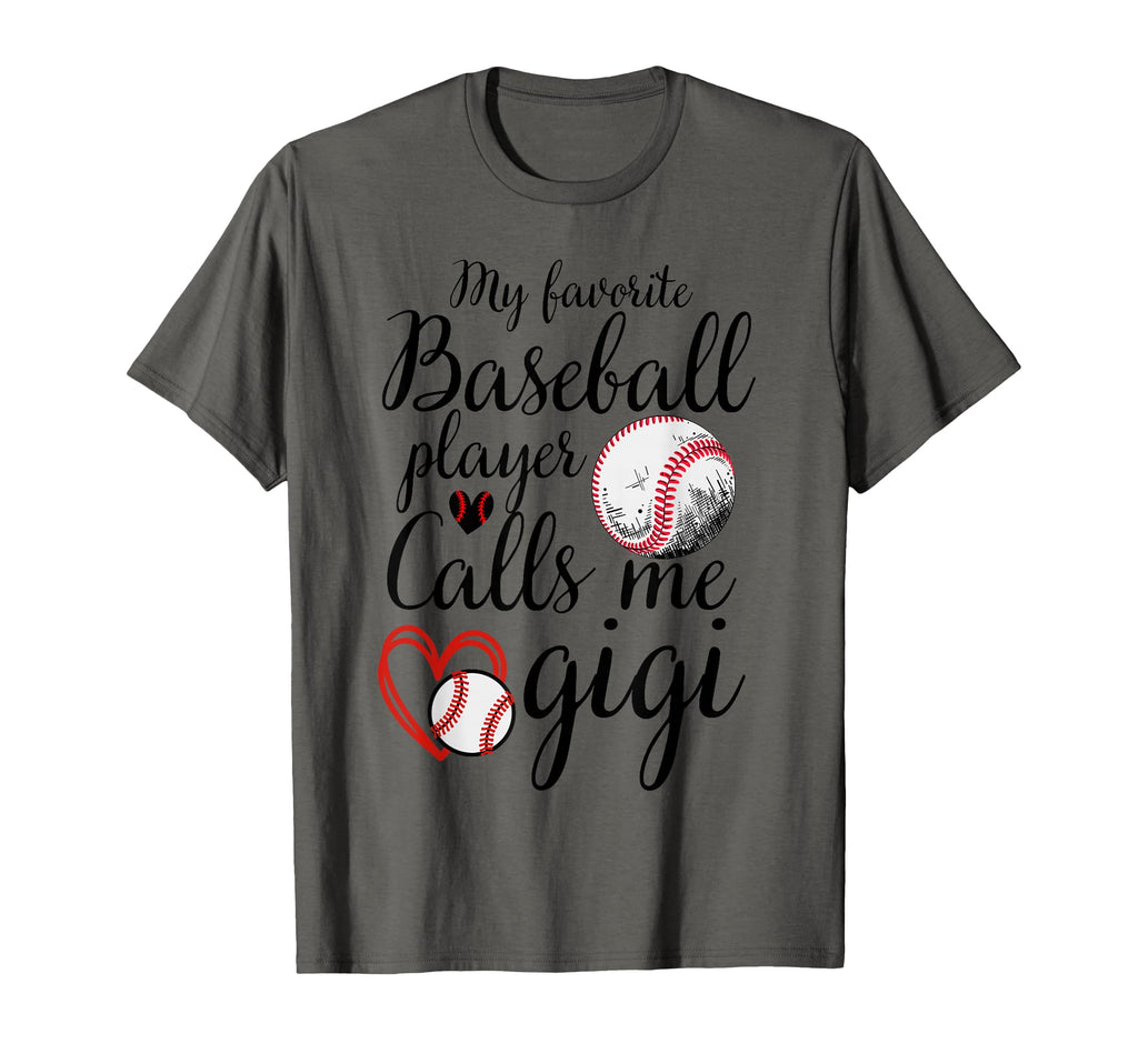 My Favorite Baseball Player Calls Me Gigi T-Shirt - Trendy Graphic Unisex - T-Shirt, Sweatshirt, Hoodie