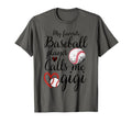 My Favorite Baseball Player Calls Me Gigi T-Shirt - Trendy Graphic Unisex - T-Shirt, Sweatshirt, Hoodie