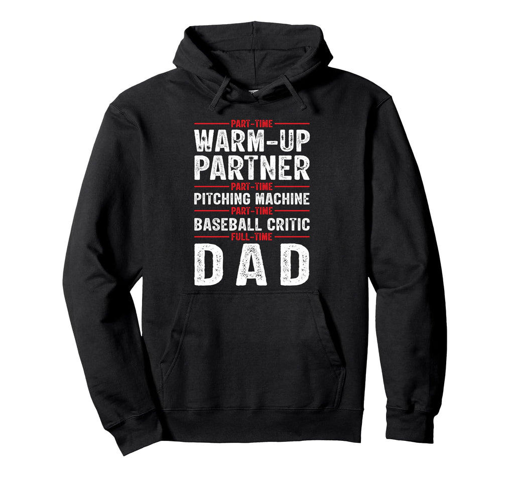 Baseball Dad Hoodie - Casual Everyday Wear Unisex - T-Shirt, Sweatshirt, Hoodie