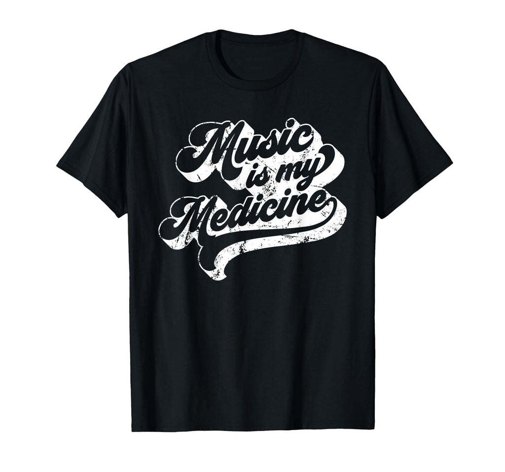 Music Is My Medicine 70S T-Shirt - Novelty Apparel Men Women - T-Shirt, Sweatshirt, Hoodie