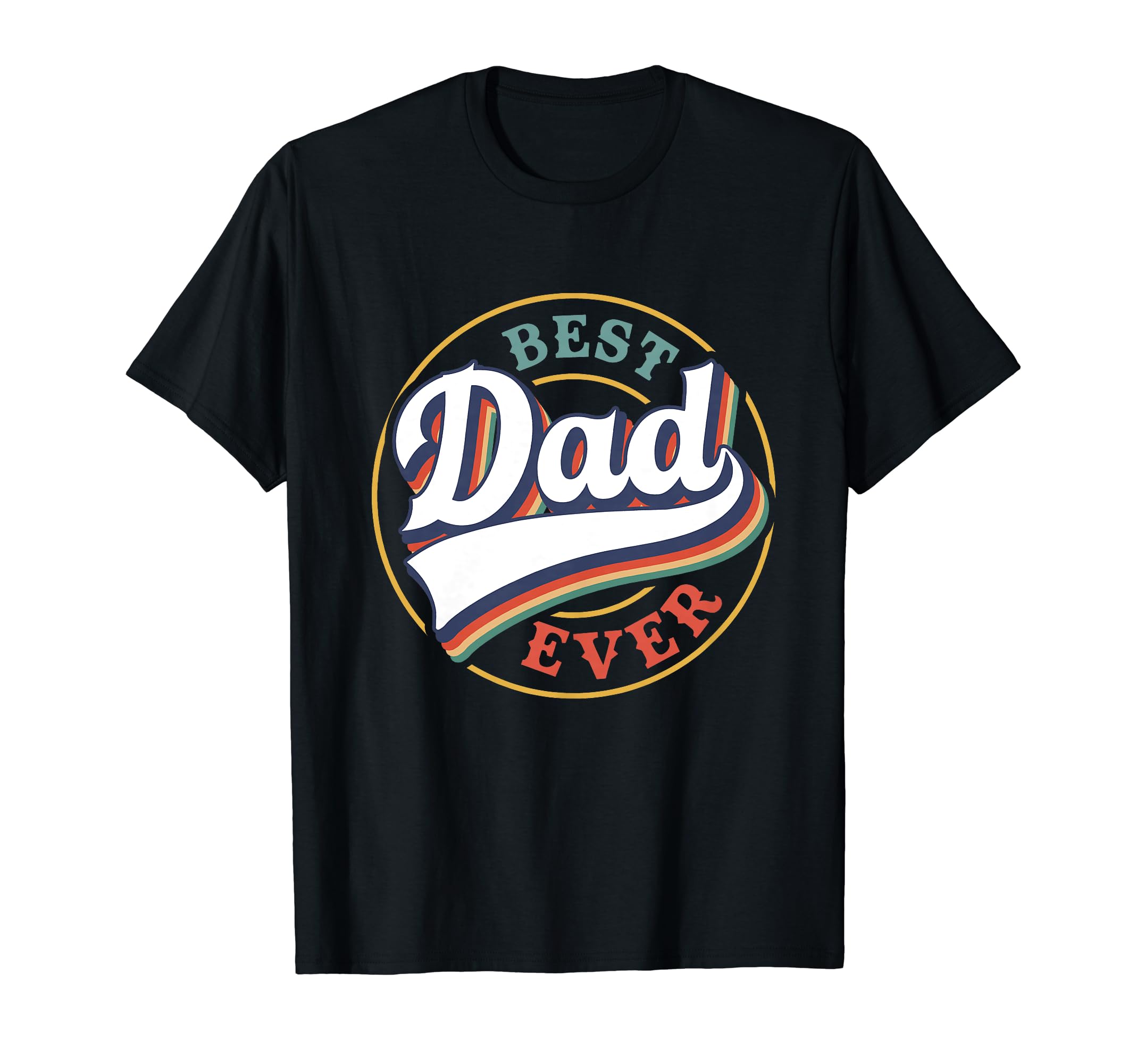 Best Dad Ever Sporty Gift Baseball Dad T-Shirt - Novelty Apparel Unisex - T-Shirt, Sweatshirt, Hoodie