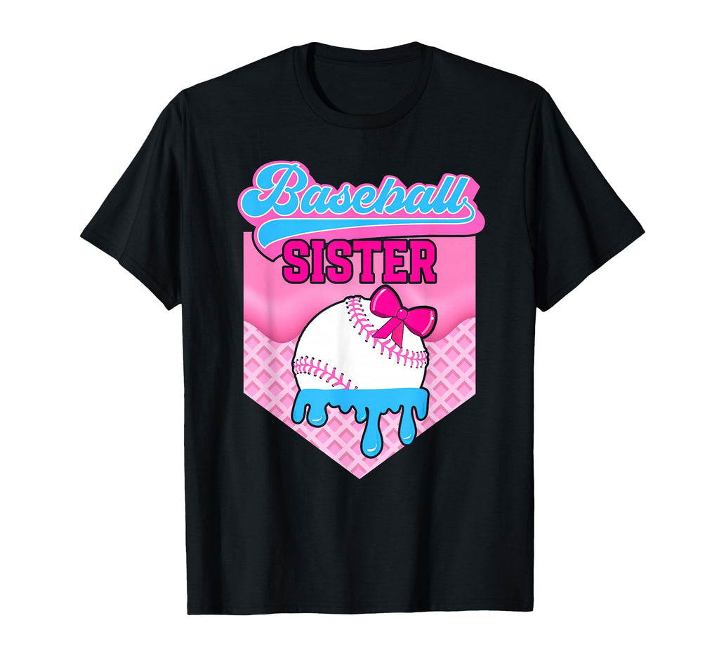 Baseball Sister Drip Baseball Players T-Shirt - Unique Graphic Unisex - T-Shirt, Sweatshirt, Hoodie