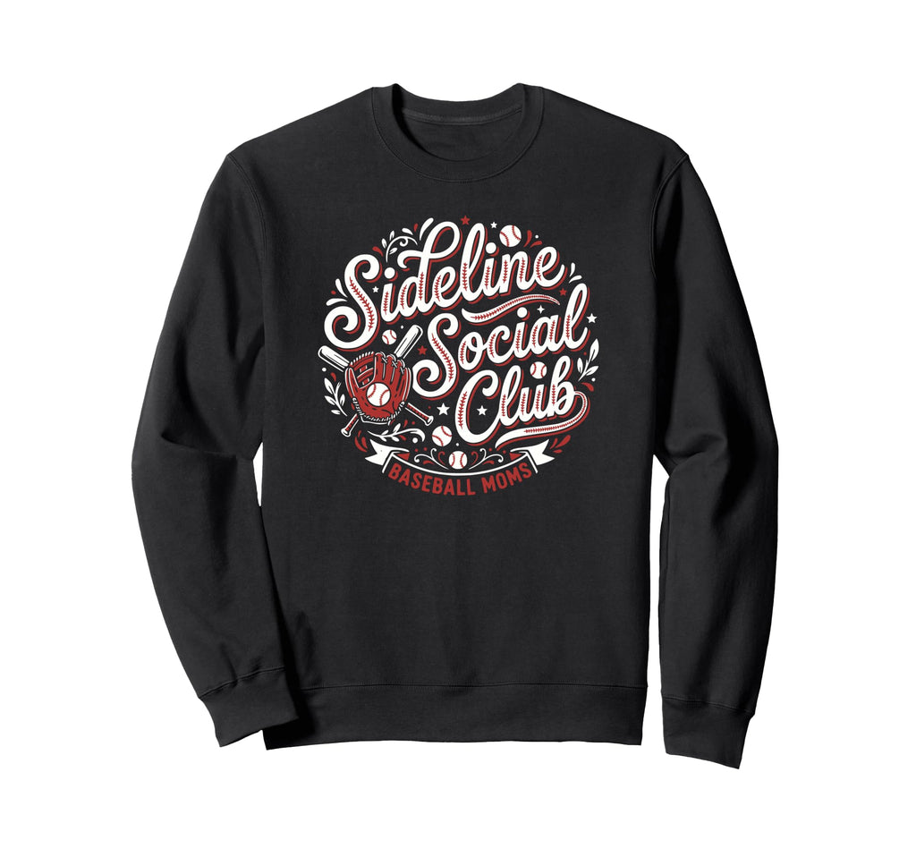 Funny Baseball Mom Sideline Social Sweatshirt - Trendy Graphic for Adults - T-Shirt, Sweatshirt, Hoodie