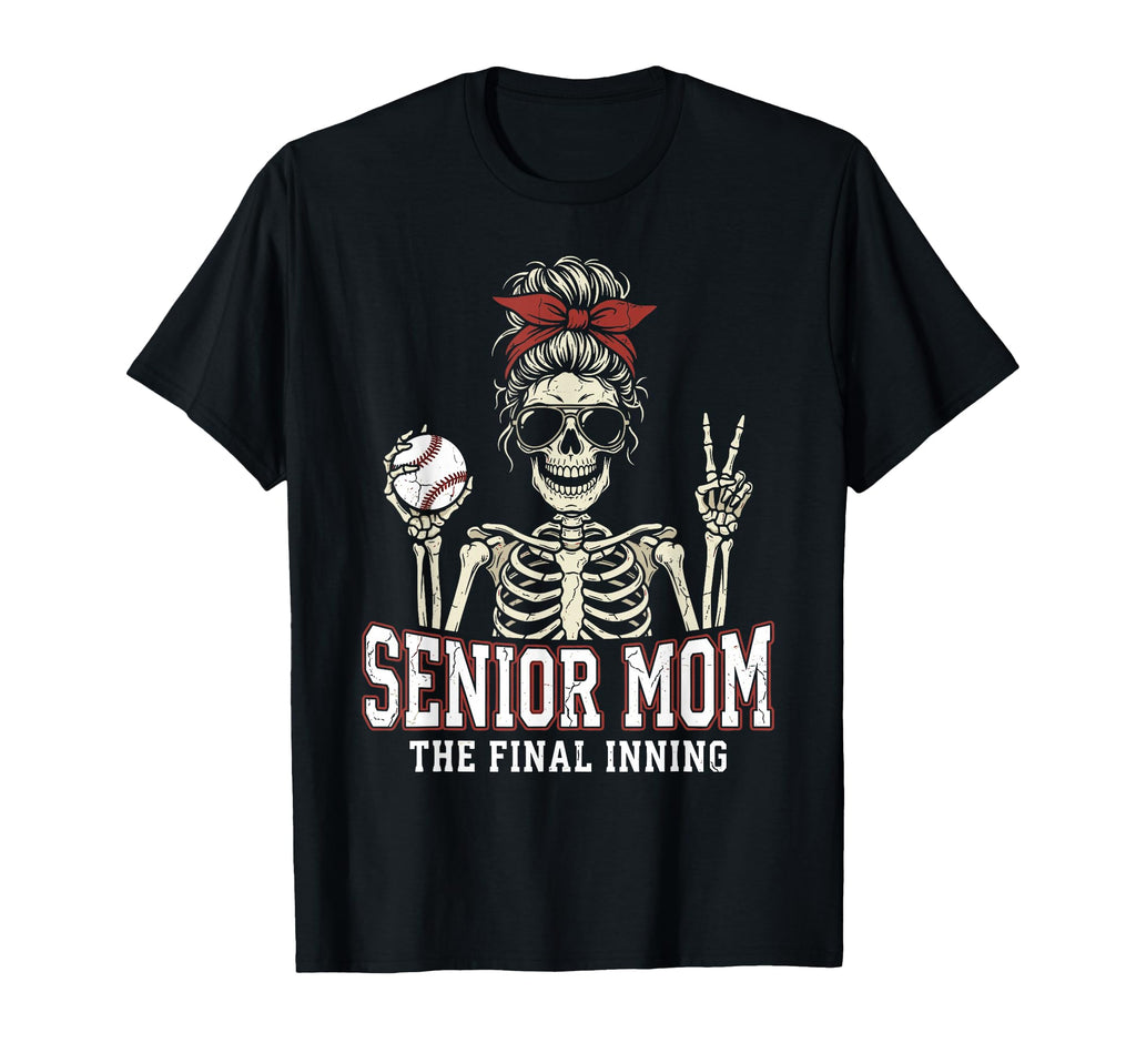 Baseball Senior Mom 2026 Final Inning T-Shirt - Graphic Print Men Women - T-Shirt, Sweatshirt, Hoodie