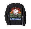 Just Mom Who Loves Baseball Sweatshirt - Aesthetic Graphic for Adults - T-Shirt, Sweatshirt, Hoodie
