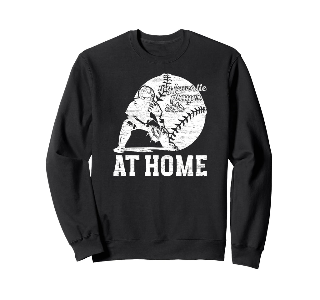Baseball Catcher Dad Proud Father Sweatshirt - Casual Everyday Wear Unisex - T-Shirt, Sweatshirt, Hoodie