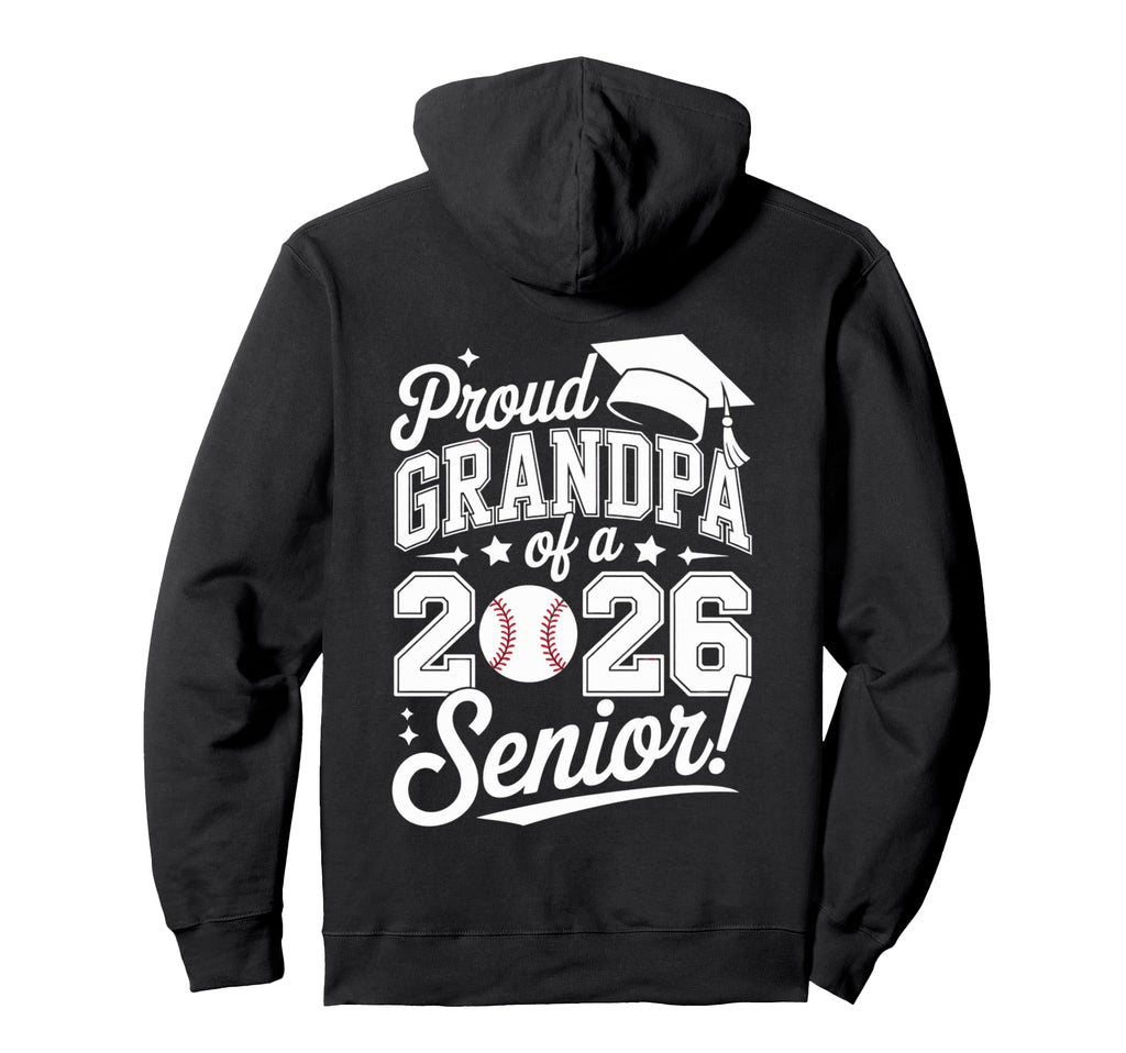 Proud Grandpa 2026 Senior Baseball Hoodie - Fun Novelty Design Men Women - T-Shirt, Sweatshirt, Hoodie