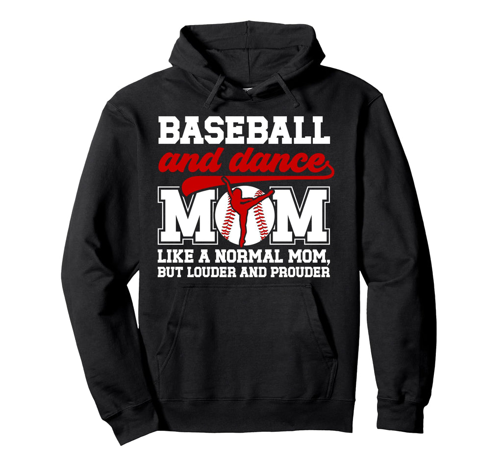 Baseball And Dance Mom Definition Hoodie - Casual Everyday Wear Unisex - T-Shirt, Sweatshirt, Hoodie