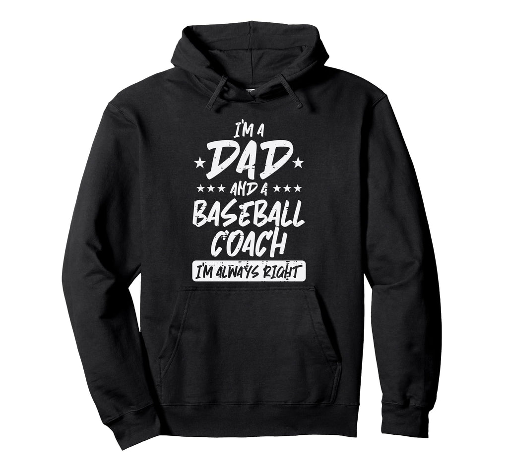 Im Dad Baseball Coach Funny Hoodie - Casual Everyday Wear for Adults - T-Shirt, Sweatshirt, Hoodie