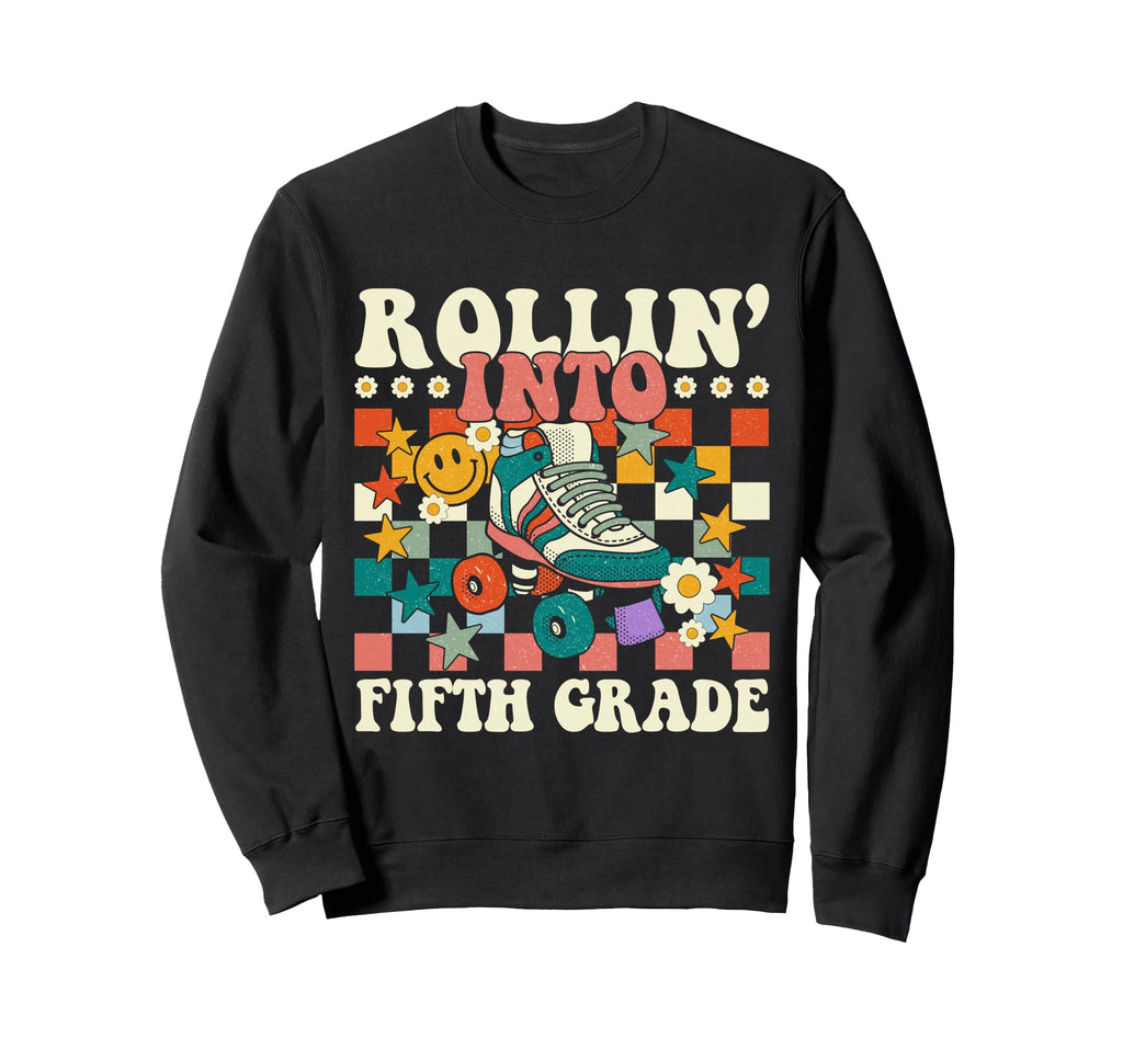 Rolling Into 5Th Grade Back To Sweatshirt - Aesthetic Graphic Men Women - T-Shirt, Sweatshirt, Hoodie