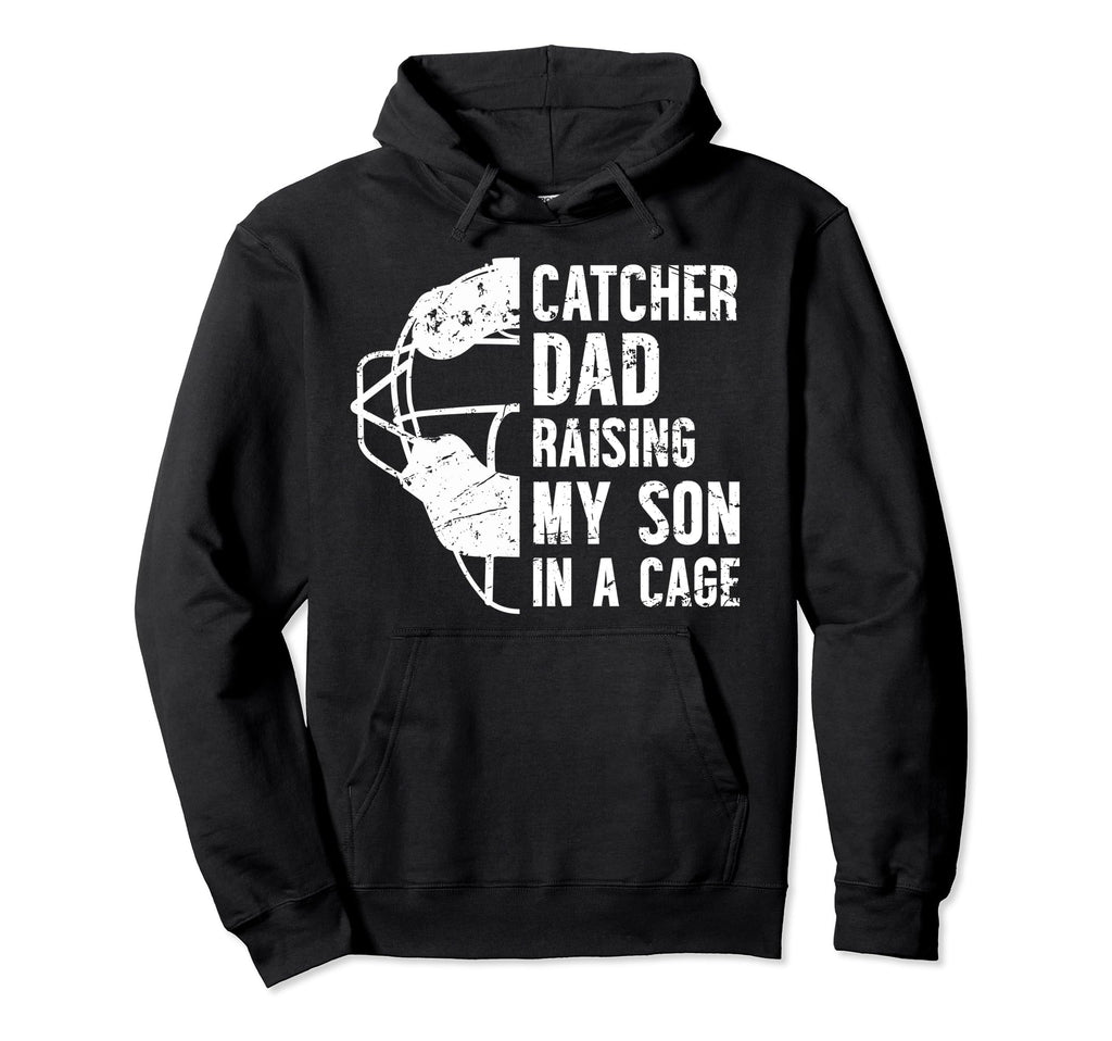 Funny Baseball Catcher Dad Baseball Hoodie - Unique Graphic for Adults - T-Shirt, Sweatshirt, Hoodie