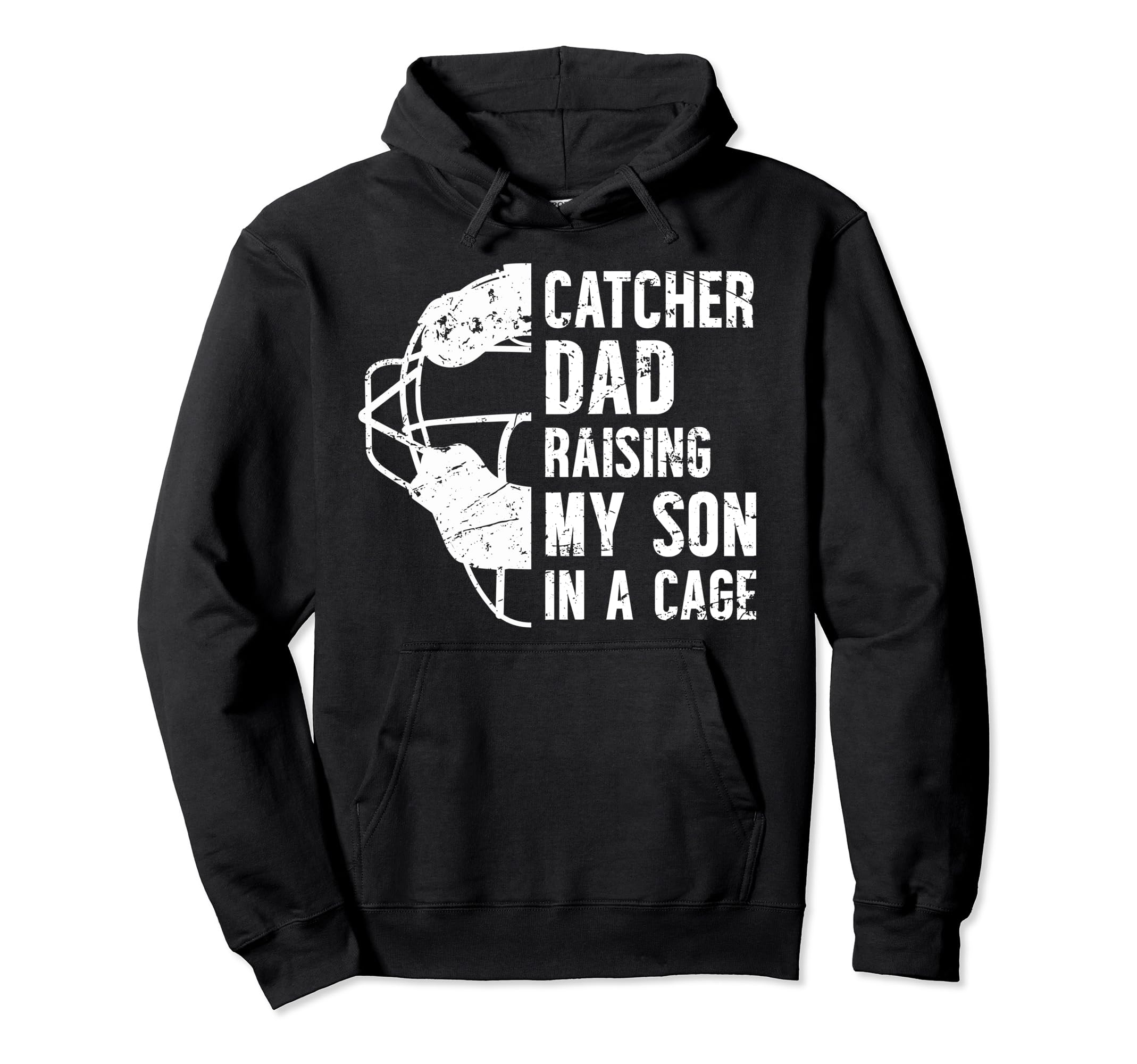 Funny Baseball Catcher Dad Baseball Hoodie - Unique Graphic for Adults - T-Shirt, Sweatshirt, Hoodie