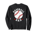 Baseball Dad Baseball Player Dad Sweatshirt - Novelty Apparel for Adults - T-Shirt, Sweatshirt, Hoodie