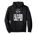 Im Alone And Im Afraid I Always Hoodie - Trendy Graphic Men Women - T-Shirt, Sweatshirt, Hoodie