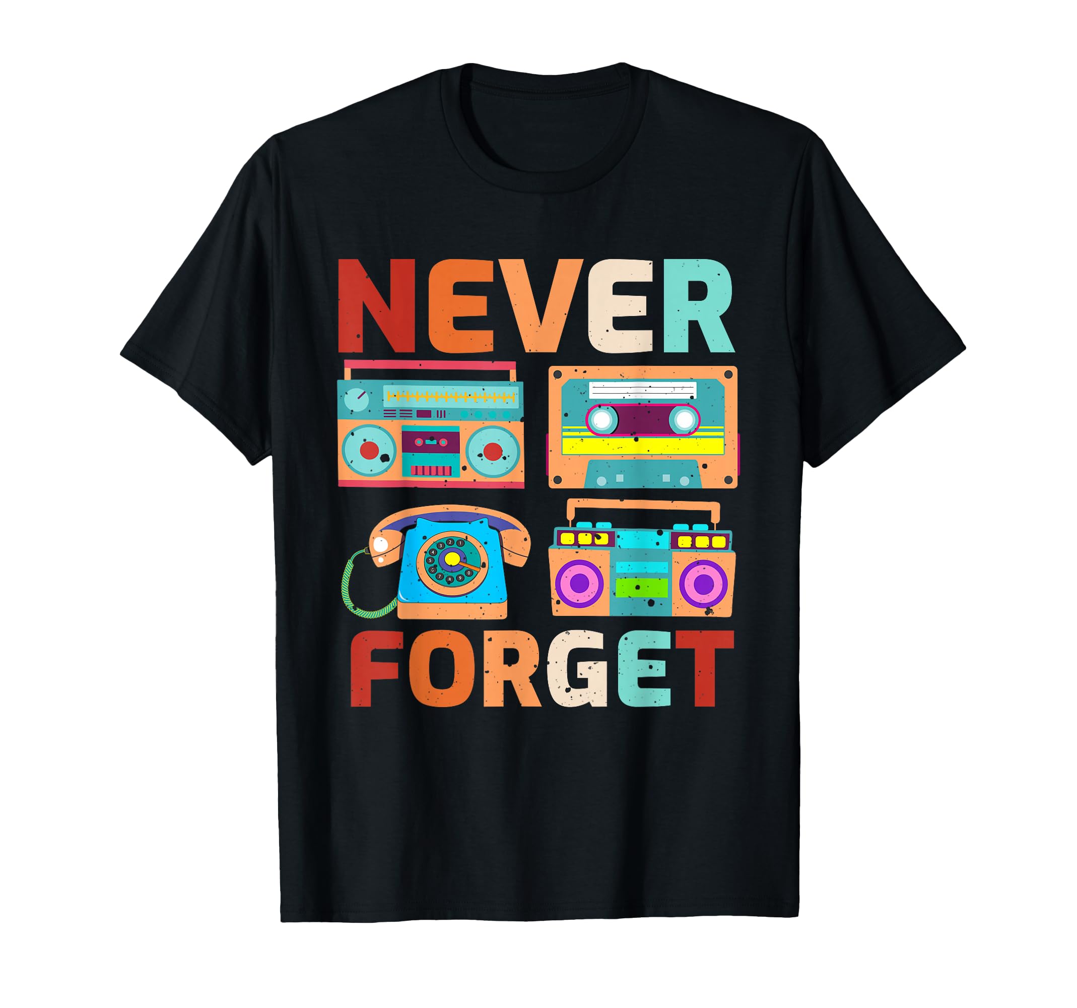Never Forget 80S 90S Cassette Tape T-Shirt - Streetwear Style for Adults - T-Shirt, Sweatshirt, Hoodie
