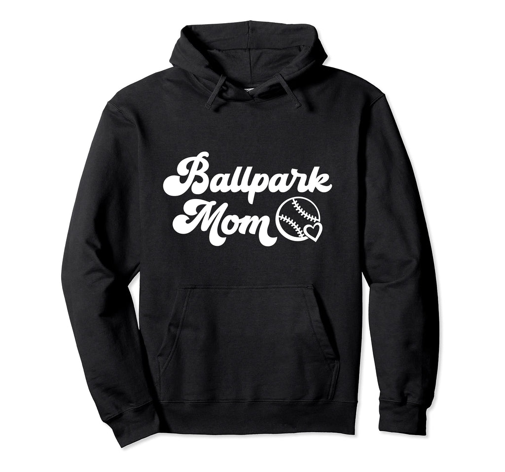 Ballpark Mom Baseball Hoodie - Unique Graphic Men Women - T-Shirt, Sweatshirt, Hoodie