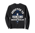 Addicted To Bear Hunting Brewer Sweatshirt - Graphic Print for Adults - T-Shirt, Sweatshirt, Hoodie