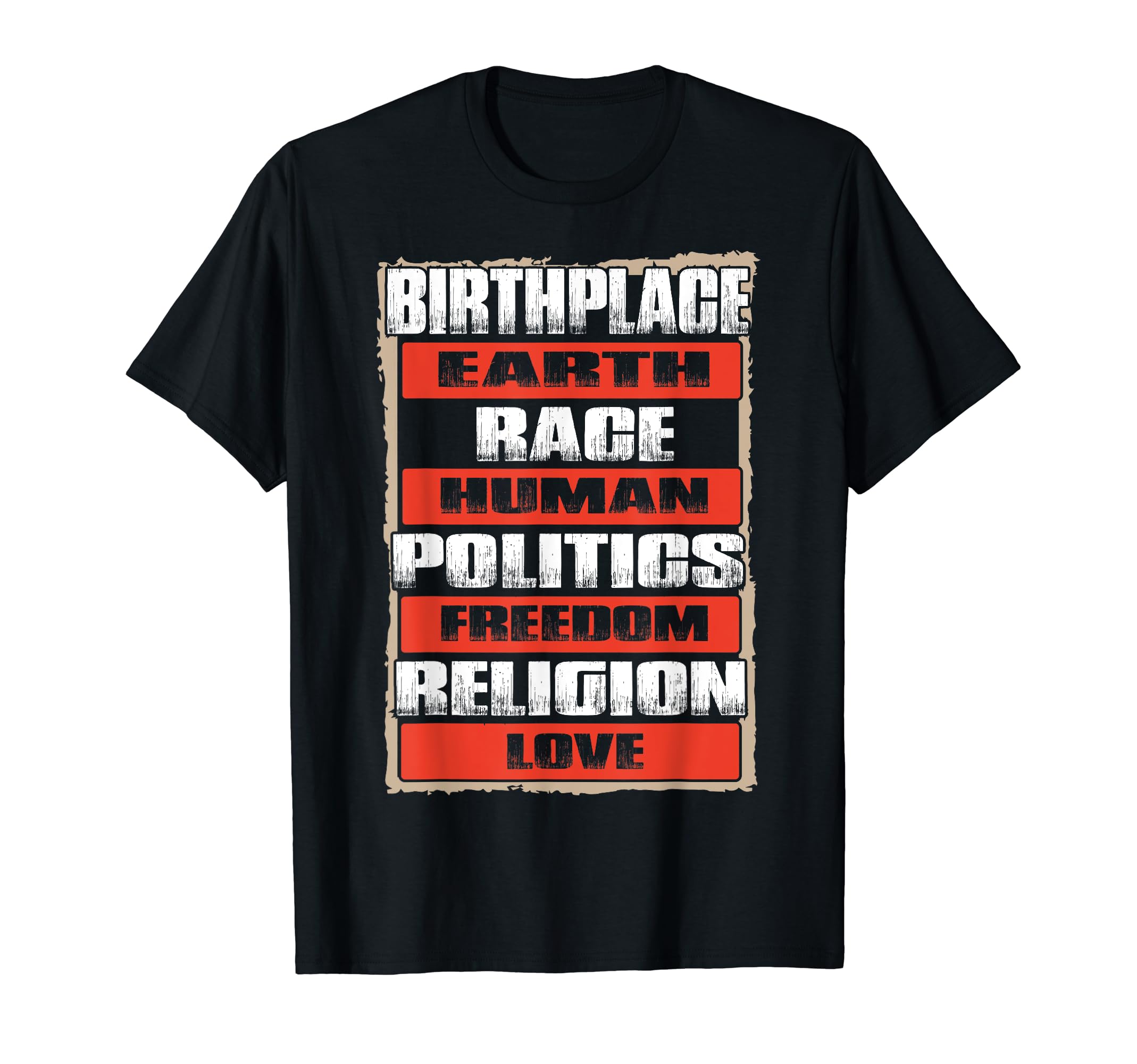 Birthplace Earth Race Human Freedom T-Shirt - Aesthetic Graphic Unisex - T-Shirt, Sweatshirt, Hoodie
