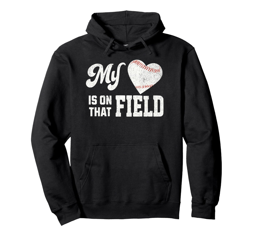 My Heart Is That Field Baseball Mom Hoodie - Casual Everyday Wear Unisex - T-Shirt, Sweatshirt, Hoodie