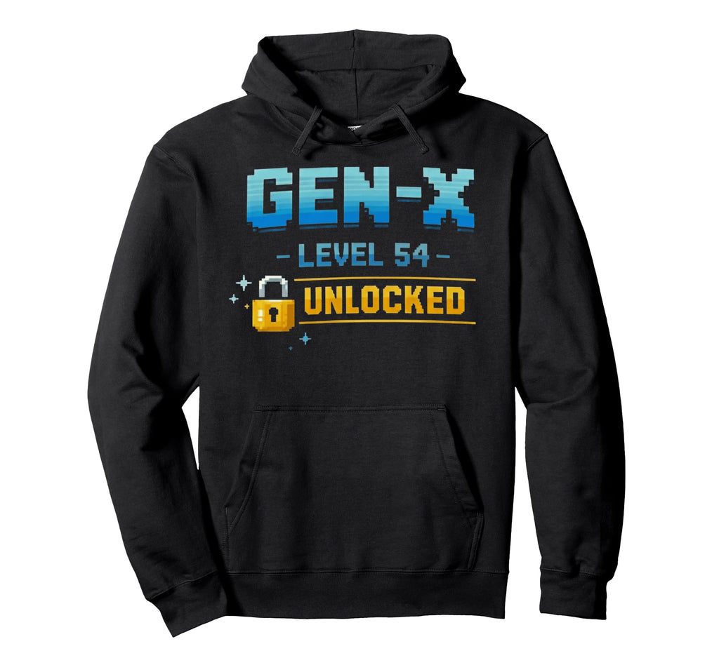 Gen X Level 54 Unlocked Gamer Birthday Hoodie - Novelty Apparel Men Women - T-Shirt, Sweatshirt, Hoodie