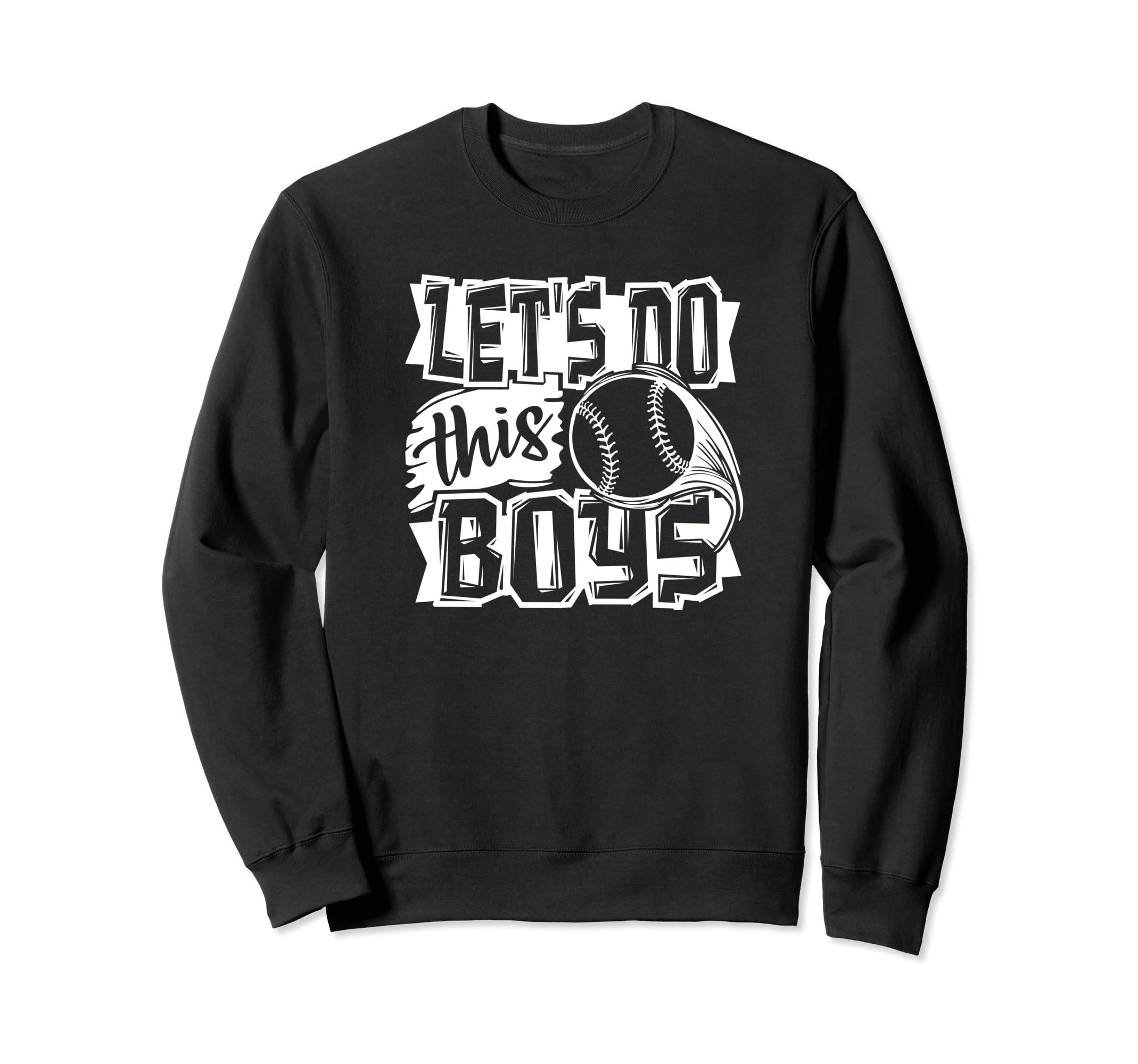Lets Do This Baseball Gift Sweatshirt - Aesthetic Graphic for Adults - T-Shirt, Sweatshirt, Hoodie