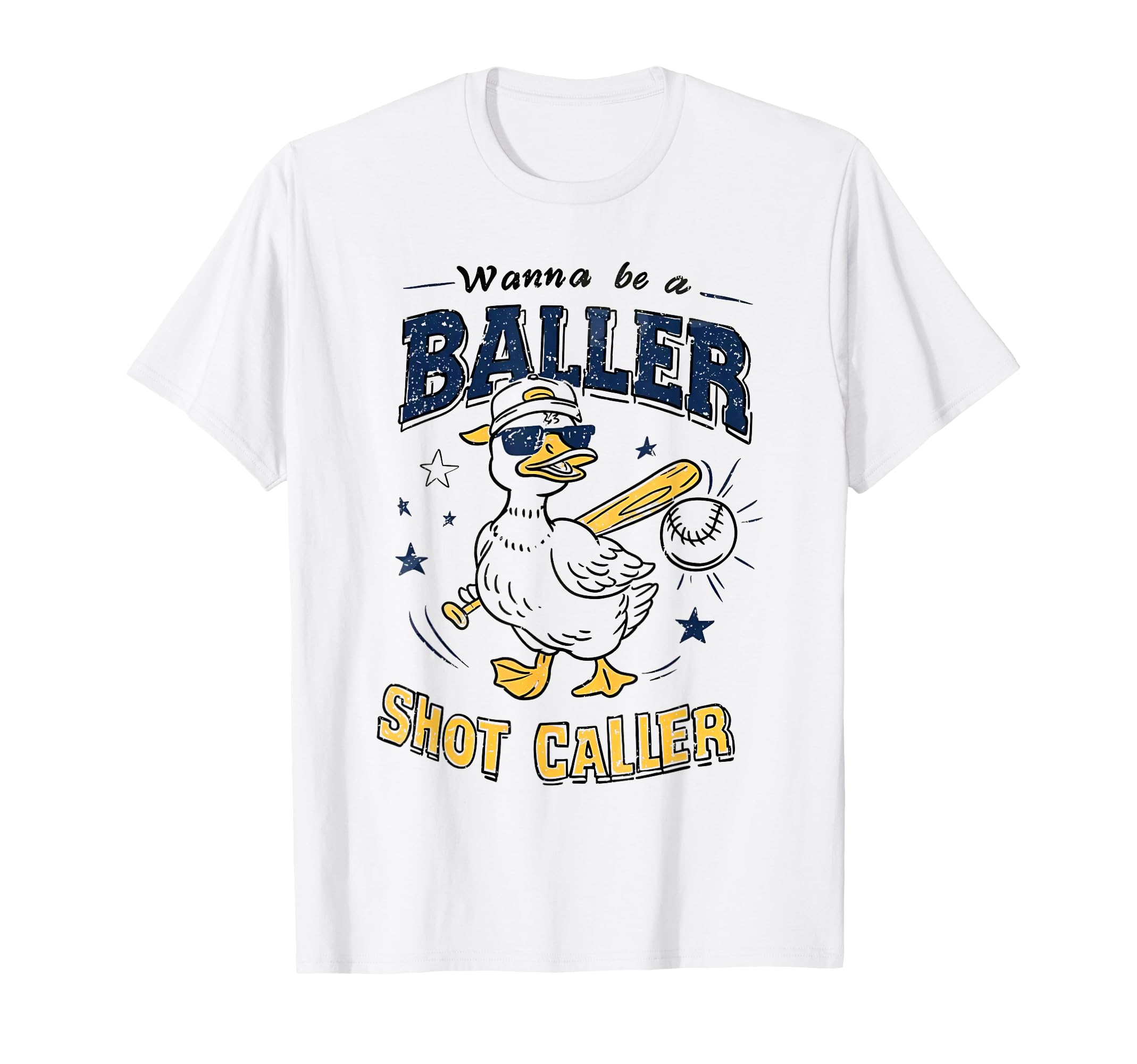 Wanna Be Baller Shot Caller Goose T-Shirt - Aesthetic Graphic for Adults - T-Shirt, Sweatshirt, Hoodie